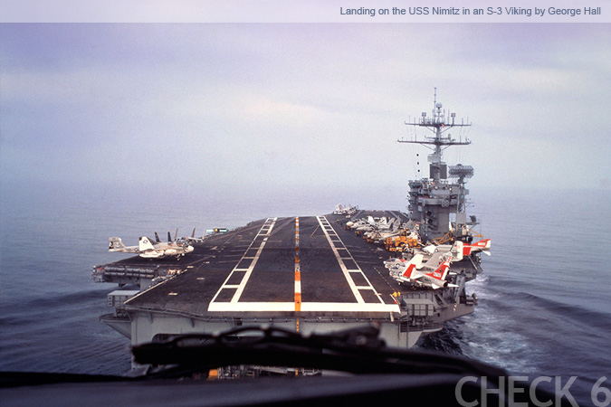 Landing on the USS Nimitz aboard an S-3 Viking - by George Hall